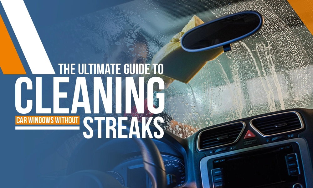 clean car windows without streaks